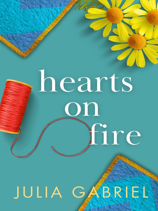 Title details for Hearts on Fire by Julia Gabriel - Available